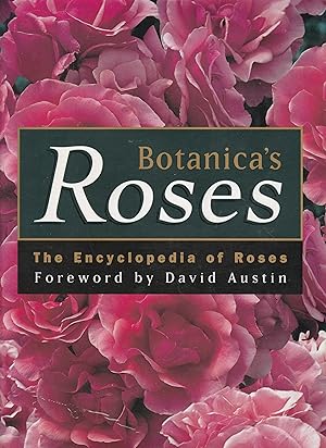 Bild des Verkufers fr BOTANICA'S ROSES. The Encyclopedia of Roses for Australian Gardens. zum Verkauf von BOOK NOW