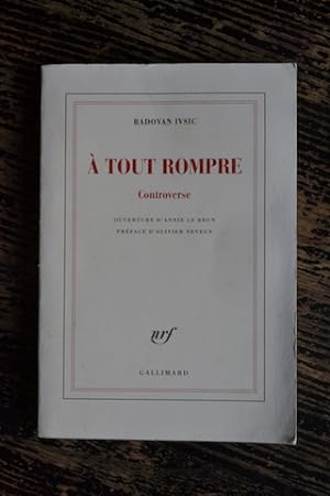 Seller image for A tout rompre - Controverse for sale by Un livre en poche
