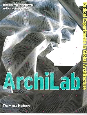 Archilab : Radical Experiments in Global Architecture