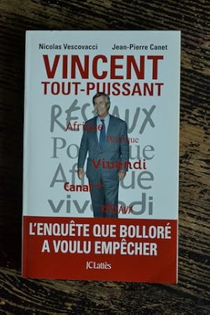 Image du vendeur pour Vincent tout-puissant - L'enqute que Bollor a voulu empcher mis en vente par Un livre en poche