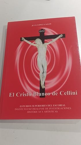 Imagen del vendedor de EL CRISTO BLANCO DE CELLINI a la venta por LIBRERA COCHERAS-COLISEO