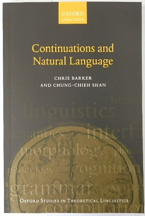 Bild des Verkufers fr Continuations and Natural Language (Oxford Studies in Theoretical Linguistics, 53) zum Verkauf von PsychoBabel & Skoob Books