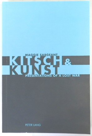 Image du vendeur pour Kitsch & Kunst: Presentations of a Lost War mis en vente par PsychoBabel & Skoob Books