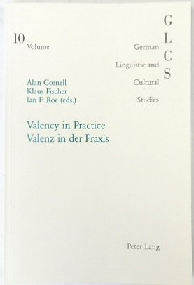 Bild des Verkufers fr Valency in Practice, Valenz in Der Praxis zum Verkauf von PsychoBabel & Skoob Books