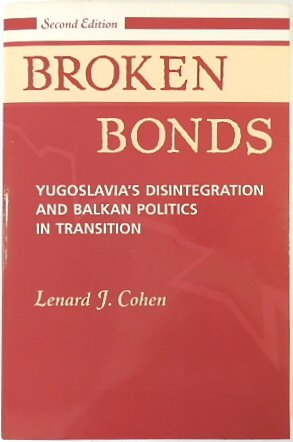 Seller image for Broken Bones: Yugoslavia's Disintegration and Balkan Politics in Transition for sale by PsychoBabel & Skoob Books