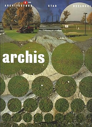 Bild des Verkufers fr Archis 4/1999 : Architectuur - Stad - Beeldcultuur / Architecture - City - Visual Culture zum Verkauf von The land of Nod - art & books