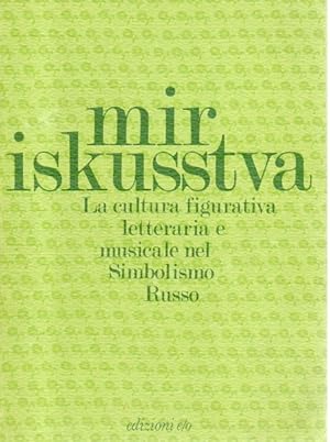 Mir iskusstva - La cultura figurativa letteraria e musicale nel simbolismo russo