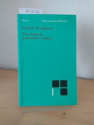 Sämtliche Werke. Band 3: Theologisch-politischer Traktat. [Von Baruch de Spinoza]. Auf der Grundl...