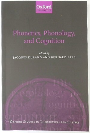 Image du vendeur pour Phonetics, Phonology, and Cognition (Oxford Studies in Theoretical Linguistics 3) mis en vente par PsychoBabel & Skoob Books