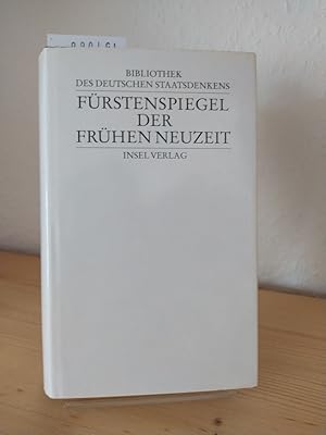 Fürstenspiegel der frühen Neuzeit. [Herausgegeben von Hans-Otto Mühleisen, Theo Stammen und Micha...