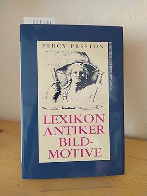 Seller image for Lexikon antiker Bildmotive. [Von Percy Preston]. for sale by Antiquariat Kretzer
