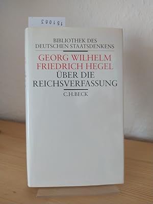 Bild des Verkufers fr ber die Reichsverfassung. [Von Georg Wilhelm Friedrich Hegel]. Herausgegeben von Hans Maier. Nach der Textfassung von Kurt Rainer Meist. (= Bibliothek des deutschen Staatsdenkens, Band 10). zum Verkauf von Antiquariat Kretzer