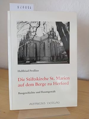 Die Stiftskirche St. Marien auf dem Berge zu Herford. Von der vorromanischen Wallfahrtskapelle zu...