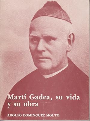 Imagen del vendedor de MART GADEA, SU VIDA Y SU OBRA a la venta por Librera Vobiscum