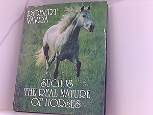 Such Is the Real Nature of Horses (Evergreen Series)