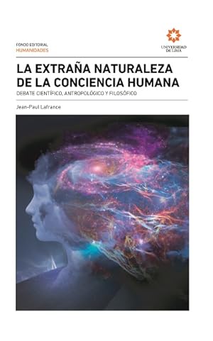 Bild des Verkufers fr La extraa naturaleza de la conciencia humana. zum Verkauf von Podibooks