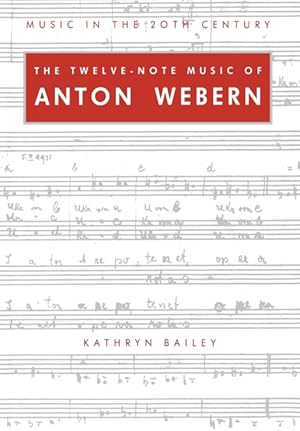 Image du vendeur pour The Twelve-Note Music of Anton Webern mis en vente par Podibooks