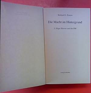 Seller image for Die Macht im Hintergrund. J. Edgar Hoover und das FBI for sale by biblion2