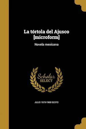 Seller image for La trtola del Ajusco [microform] for sale by Podibooks