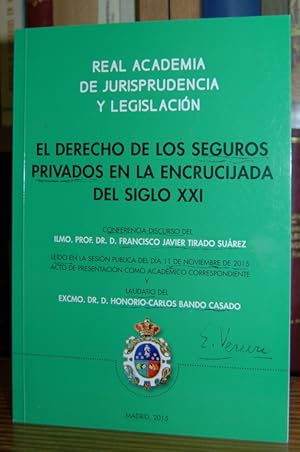 Immagine del venditore per EL DERECHO DE LOS SEGUROS PRIVADOS EN LA ENCRUCIJADA DEL SIGLO XXI. Discurso ledo en la Real Academia de Jurisprudencia y Legislacin venduto da Fbula Libros (Librera Jimnez-Bravo)