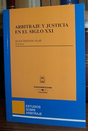 Image du vendeur pour ARBITRAJE Y JUSTICIA EN EL SIGLO XXI mis en vente par Fbula Libros (Librera Jimnez-Bravo)