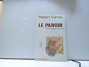 Seller image for Le paroir : La compagnie des outils, Notes, Essais et Recits for sale by JLG_livres anciens et modernes