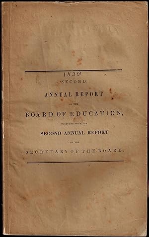 SECOND ANNUAL REPORT OF THE BOARD OF EDUCATION, TOGETHER WITH THE SECOND ANNUAL REPORT OF THE SEC...