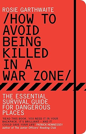 Bild des Verkufers fr How to Avoid Being Killed in a Warzone zum Verkauf von moluna