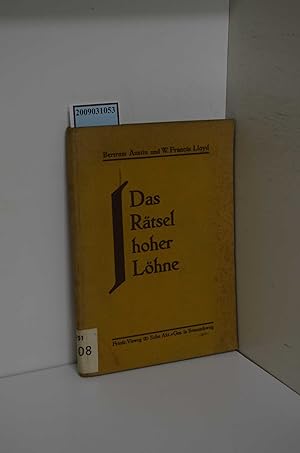 Seller image for Das Rtsel hoher Lhne / Bertram Austin ; W. Francis Lloyd. Aus d. Engl. bers. von Carl Trapp. [Geleitw.: Walter T. Layton] for sale by ralfs-buecherkiste