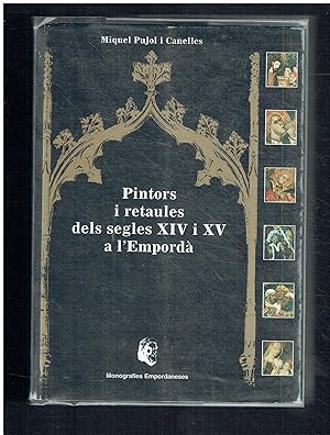 Pintors i retaules dels segles XIV i XV a l'Empordà.