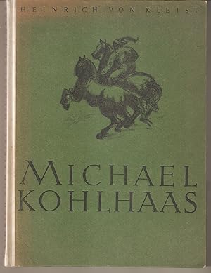 Michael Kohlhaas. Mit sechzehn Original-Lithographien von E. Ballin-Woltereck