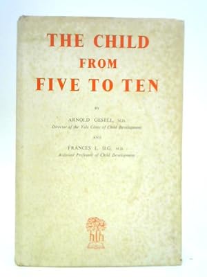 Seller image for The Child from Five to Ten for sale by World of Rare Books