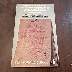 Seller image for Capitalismo espaol. De la autarqua a la estabilizacin (1939-59) for sale by Kavka Libros