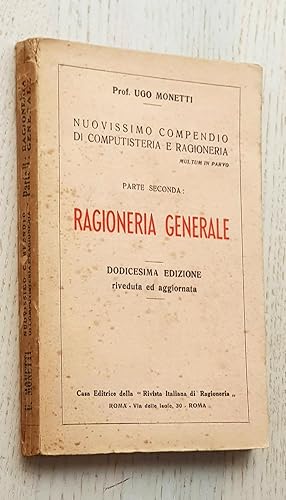 Seller image for RAGIONERIA GENERALE (Nuovissimo compendio di computiseria e ragioneria, Parte seconda / ao 1948) for sale by MINTAKA Libros