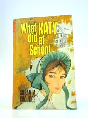 Imagen del vendedor de What Katy Did at School a la venta por World of Rare Books