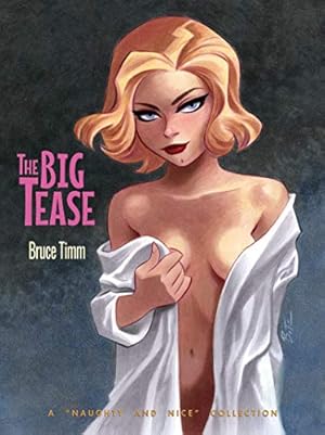 Image du vendeur pour The Big Tease: A Naughty and Nice Collection mis en vente par Pieuler Store