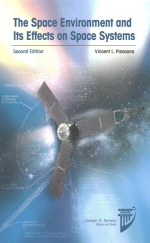 Bild des Verkufers fr Space Environment and Its Effects on Space Systems zum Verkauf von GreatBookPricesUK