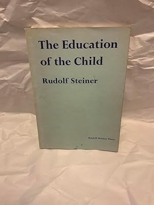 Bild des Verkufers fr The Education Of The Child In The Light Of Anthroposophy zum Verkauf von Teppa Books