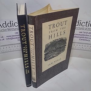 Seller image for Trout from the Hills : The Confessions of an Addicted Fly-Fisherman (Signed) for sale by BookAddiction (ibooknet member)