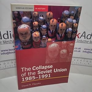 Seller image for The Collapse of the Soviet Union, 1985-1991 (Seminar Studies in History series) for sale by BookAddiction (ibooknet member)