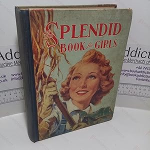 Seller image for The Splendid Book for Girls for sale by BookAddiction (ibooknet member)