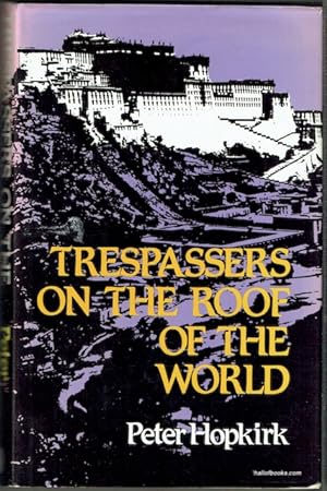 Bild des Verkufers fr Trespassers On The Roof Of The World: The Race For Lhasa zum Verkauf von Hall of Books