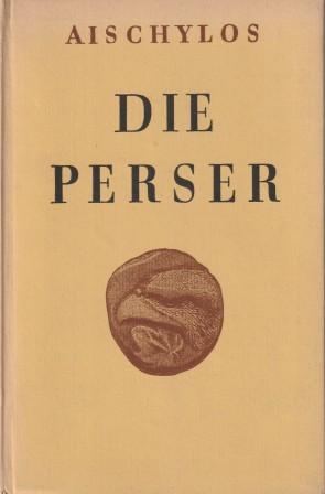 Bild des Verkufers fr Die Perser. zum Verkauf von Versandantiquariat Dr. Uwe Hanisch