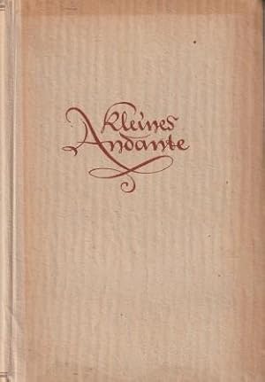 Bild des Verk�ufers f�r Kleines Andante. Novellen um Gluck - Mozart - Haydn. zum Verkauf von Versandantiquariat Dr. Uwe Hanisch