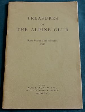 Treasures of the Alpine Club. Rare Books and Pictures 1982.