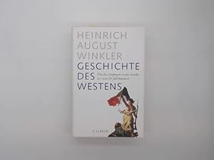 Bild des Verkufers fr Winkler, Heinrich August: Geschichte des Westens; Teil: Von den Anfngen in der Antike bis zum 20. Jahrhundert zum Verkauf von Buchschloss