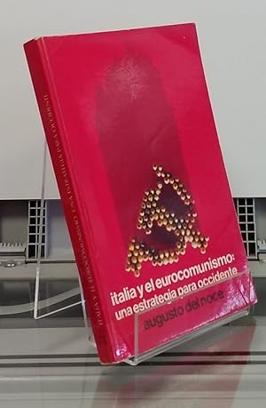 Immagine del venditore per Italia y el eurocomunismo: una estrategia para occidente venduto da Librera Dilogo