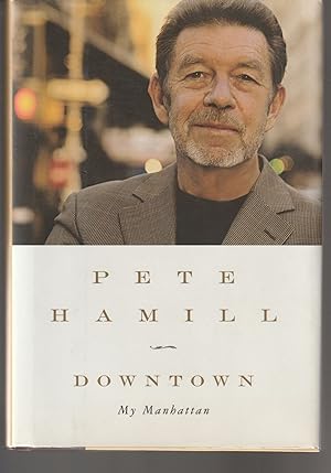 Seller image for Downtown: My Manhattan (Signed First Edition) for sale by Brenner's Collectable Books ABAA, IOBA