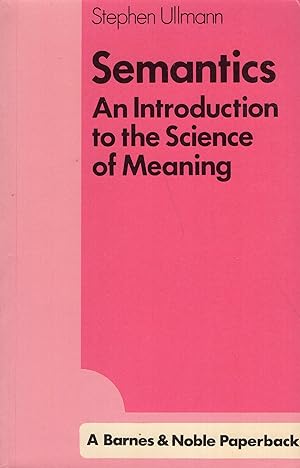 Imagen del vendedor de Semantics: An Introduction to the Science of Meaning a la venta por A Cappella Books, Inc.