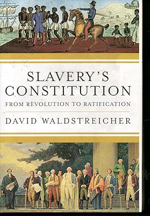 Immagine del venditore per Slavery's Constitution: From Revolution to Ratification venduto da Warren Hahn